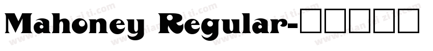 Mahoney Regular字体转换